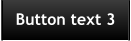 Button text 3